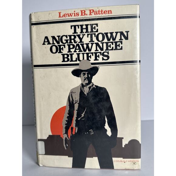 Lewis B PATTEN / The Angry Town of Pawnee Bluffs 1st Edition 1974 HC DJ - Picture 1 of 10